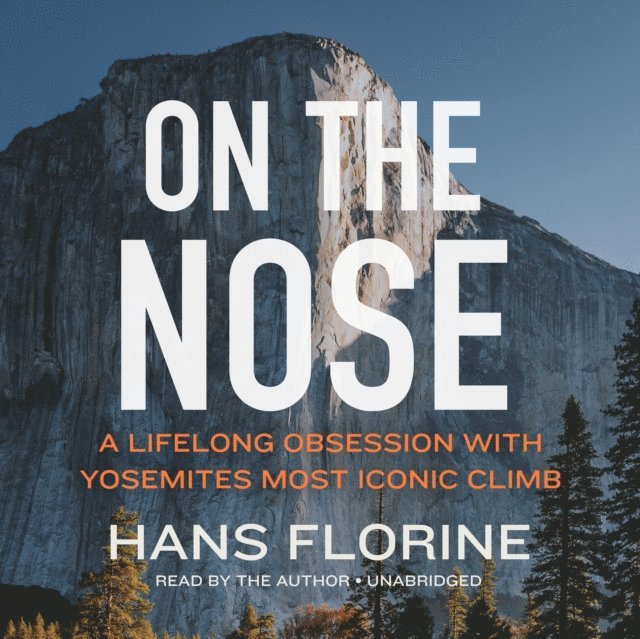 Hans Florine - On the Nose, Ljudbok