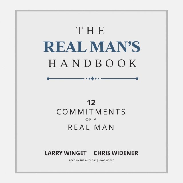 Larry Winget - Real Man's Handbook, Ljudbok