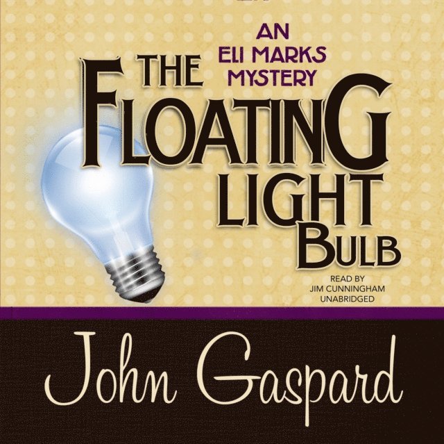 John Gaspard - Floating Light Bulb, Ljudbok
