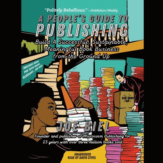 Joe Biel - People's Guide to Publishing, Ljudbok