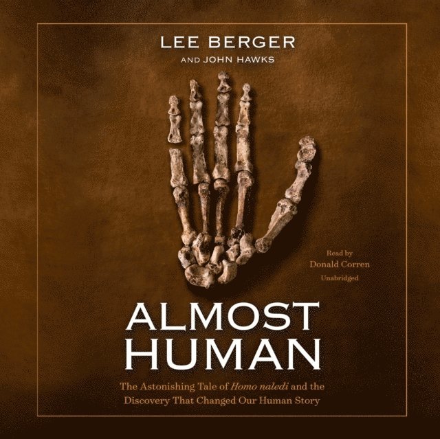 John Hawks, Lee Berger - Almost Human, Ljudbok