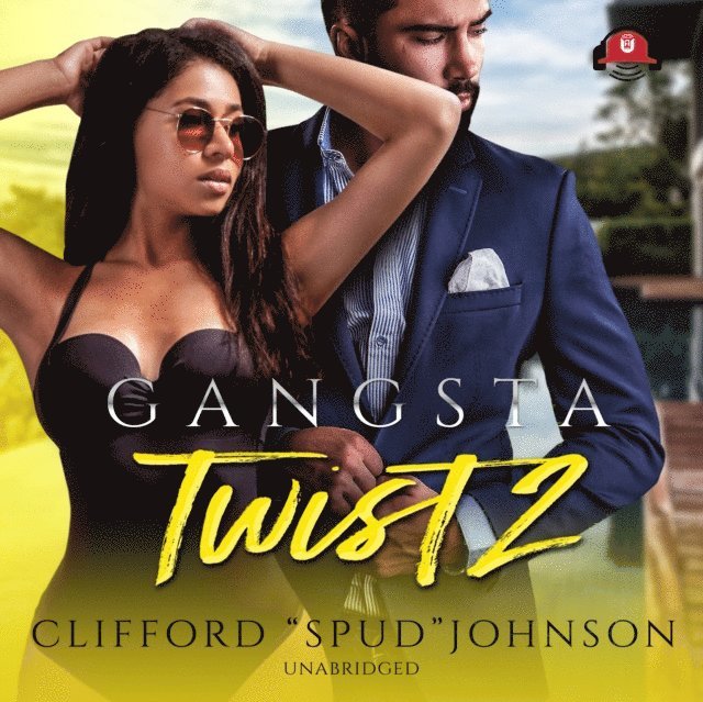 Clifford &quote;Spud&quote; Johnson - Gangsta Twist 2, Ljudbok