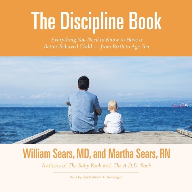 Martha Sears RN, William Sears MD - Discipline Book, Ljudbok