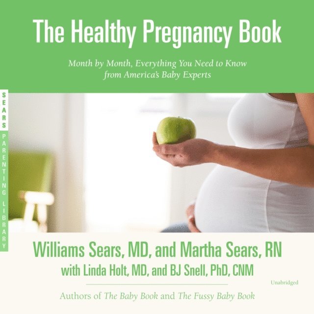 Martha Sears RN, William Sears MD - Healthy Pregnancy Book, Ljudbok