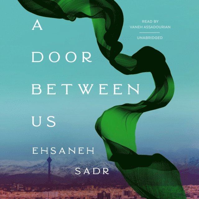 Ehsaneh Sadr - Door between Us, Ljudbok