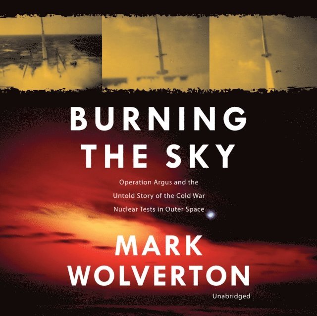 Mark Wolverton - Burning the Sky, Ljudbok