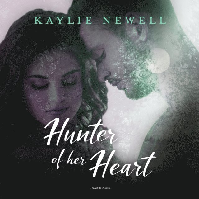 Kaylie Newell - Hunter of Her Heart, Ljudbok