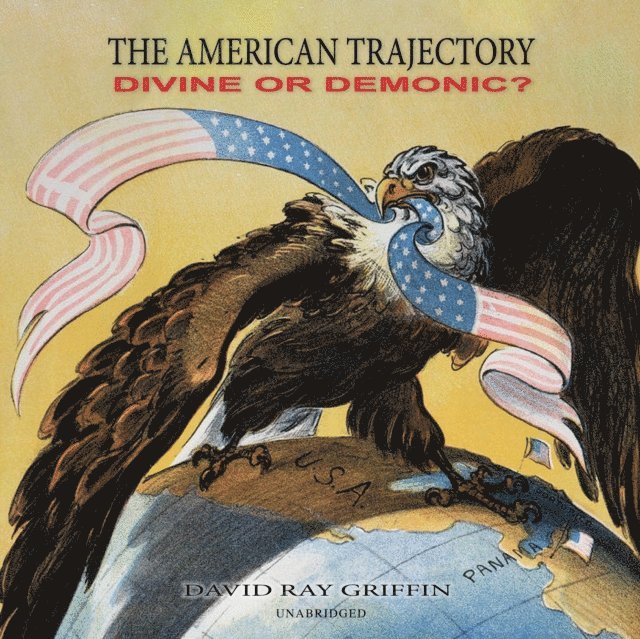 David Ray Griffin - American Trajectory, Ljudbok