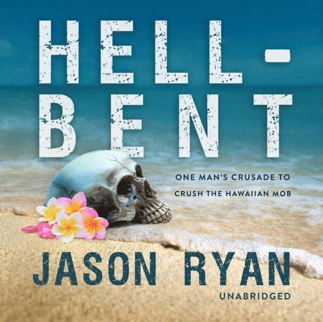 Jason Ryan - Hell-Bent, Ljudbok