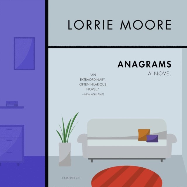 Lorrie Moore - Anagrams, Ljudbok
