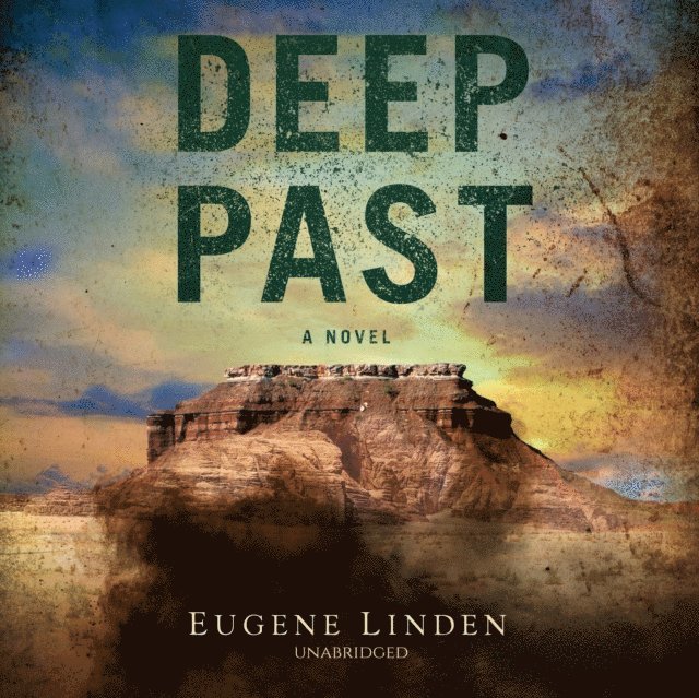 Eugene Linden - Deep Past, Ljudbok