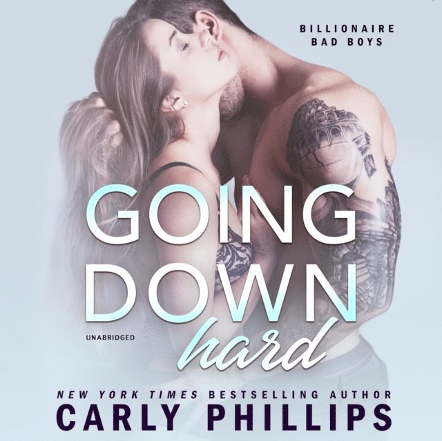 Carly Phillips - Going Down Hard, Ljudbok