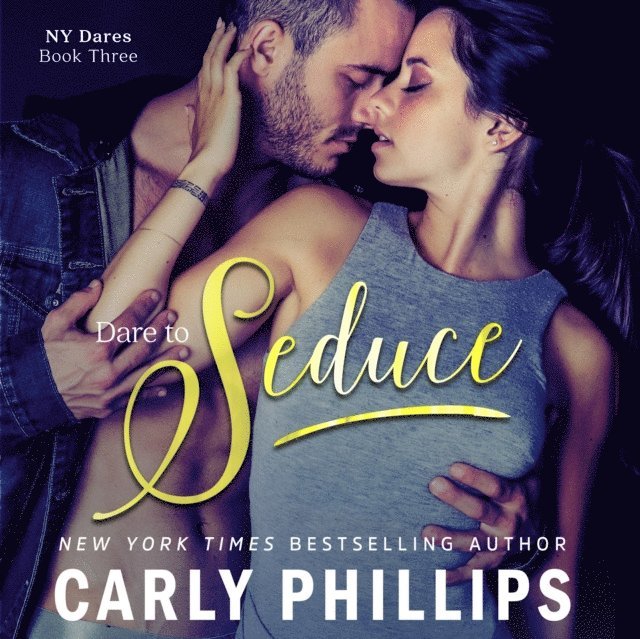 Carly Phillips - Dare to Seduce, Ljudbok