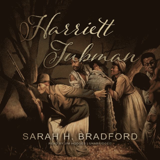 Sarah H. Bradford - Harriett Tubman, Ljudbok