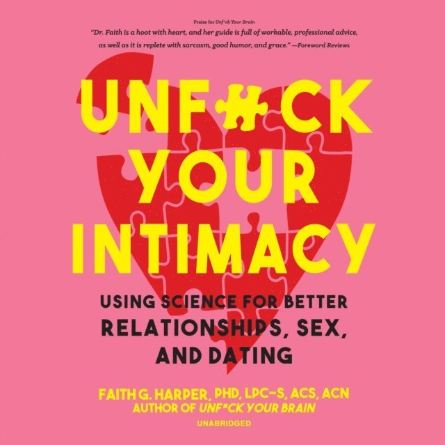 Faith G. Harper PhD - Unf*ck Your Intimacy, Ljudbok