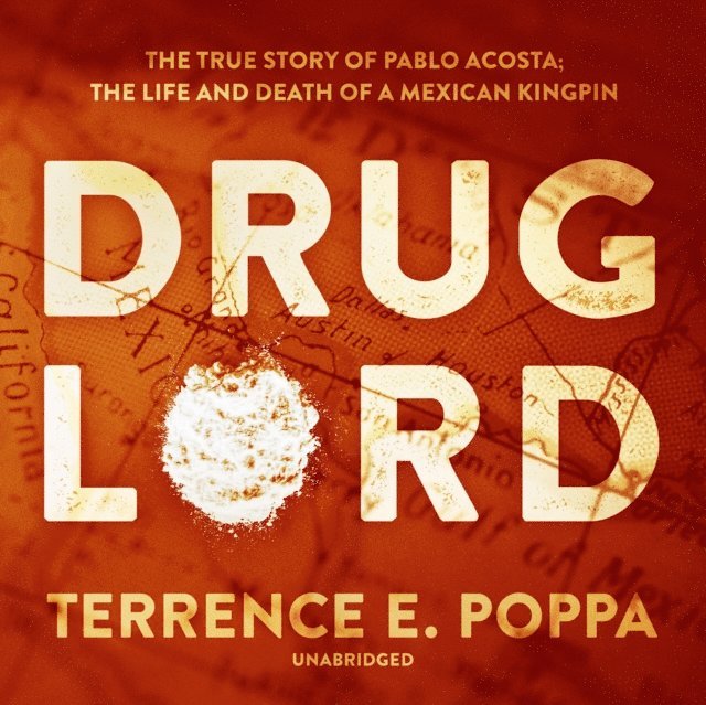 Terrence E. Poppa - Drug Lord, Ljudbok