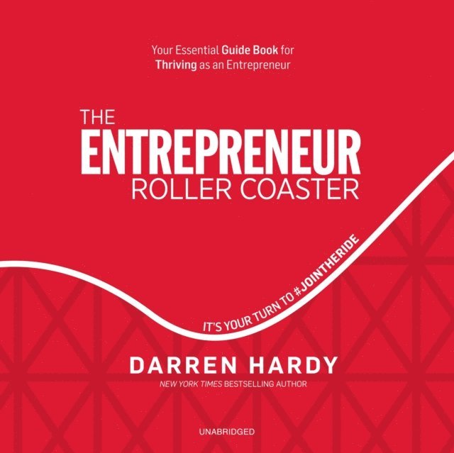 Darren Hardy - Entrepreneur Roller Coaster, Ljudbok