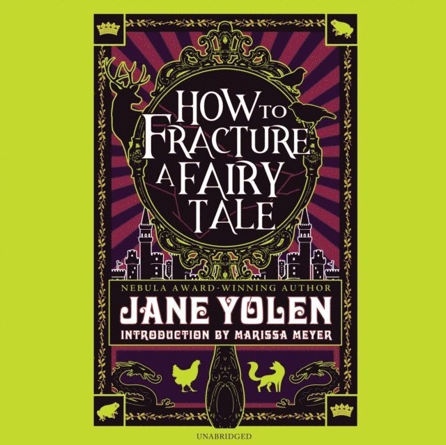 Jane Yolen - How to Fracture a Fairy Tale, Ljudbok
