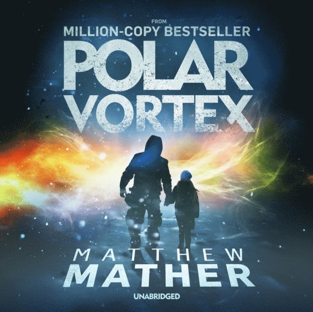 Matthew Mather - Polar Vortex, Ljudbok