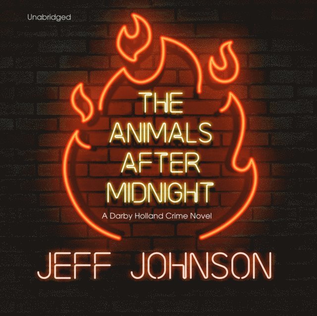 Jeff Johnson - Animals after Midnight, Ljudbok