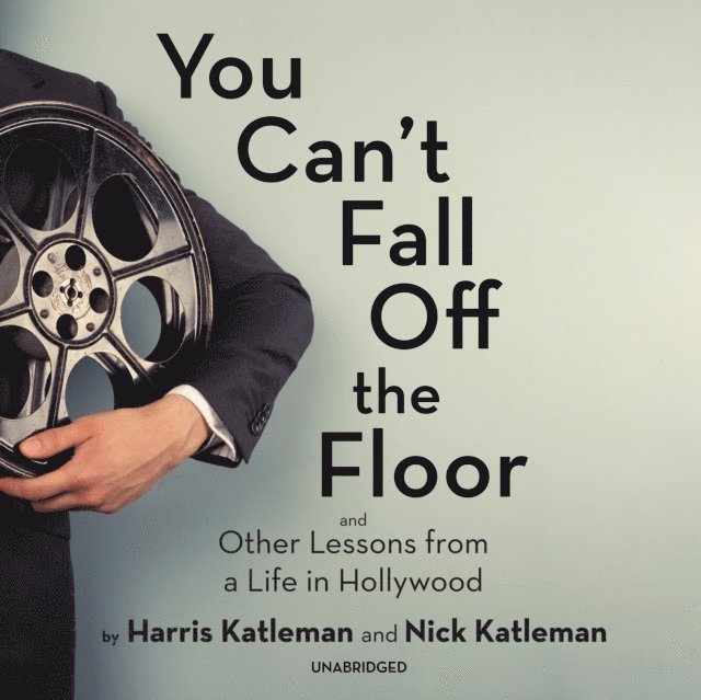 Mark Bramhall, Harris Katleman - You Can't Fall Off the Floor, Ljudbok