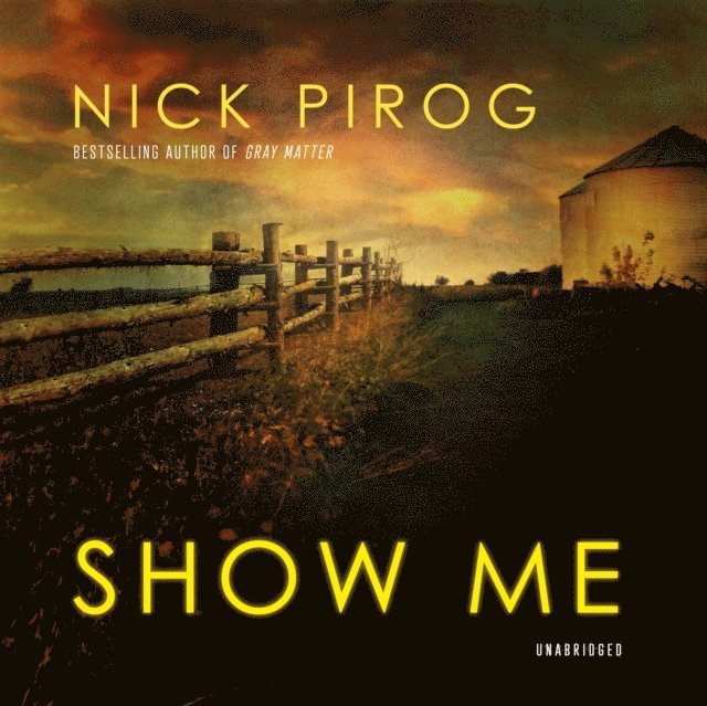 Nick Pirog - Show Me, Ljudbok