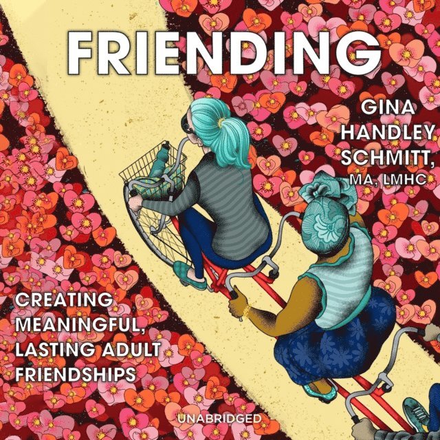 Gina Handley Schmitt - Friending, Ljudbok