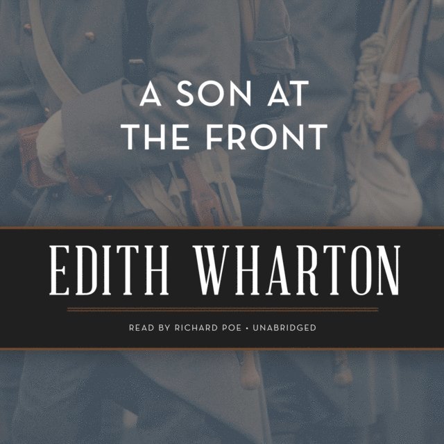 Edith Wharton - Son at the Front, Ljudbok