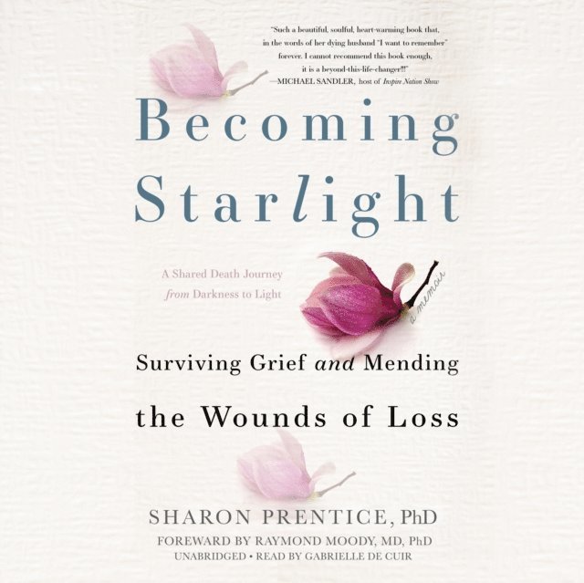 Sharon Prentice PhD - Becoming Starlight, Ljudbok