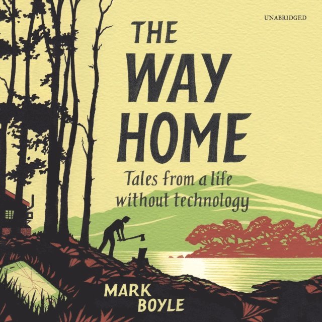 Mark Boyle - Way Home, Ljudbok