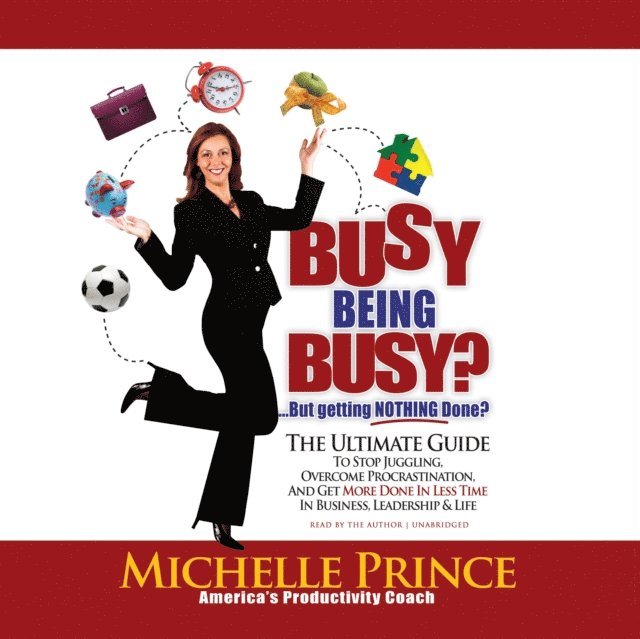 Michelle Prince - Busy Being Busy ... But Getting Nothing Done?, Ljudbok