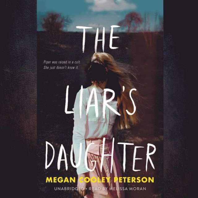 Megan Cooley Peterson - Liar's Daughter, Ljudbok