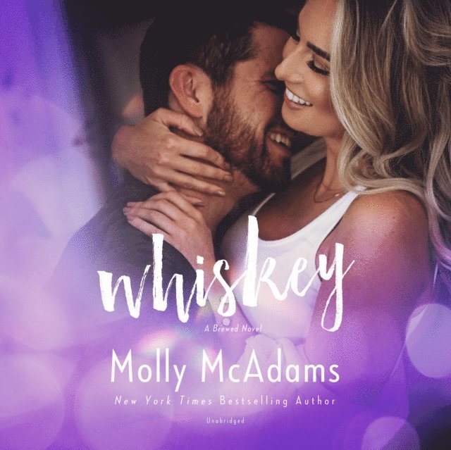 Molly McAdams - Whiskey, Ljudbok
