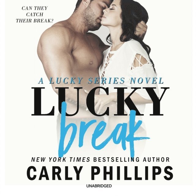Carly Phillips - Lucky Break, Ljudbok