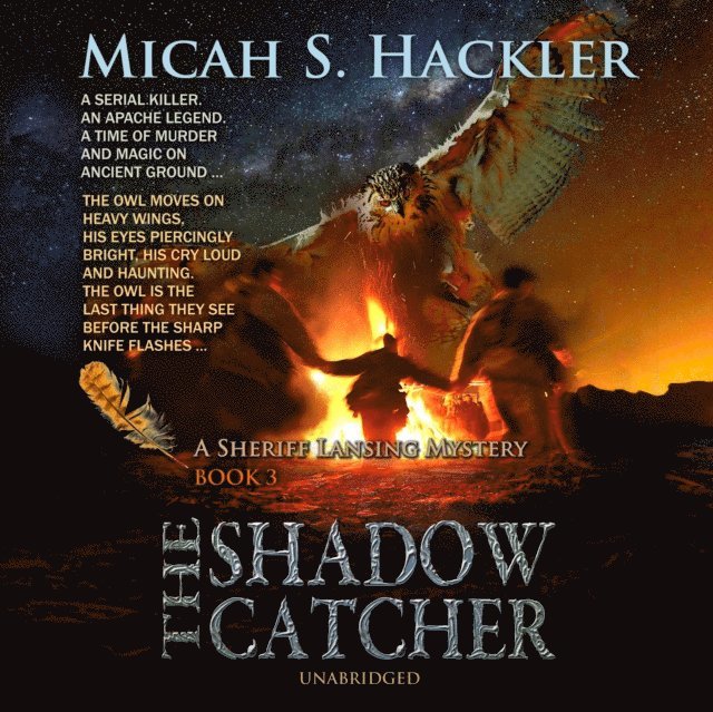 Micah S. Hackler - Shadow Catcher, Ljudbok