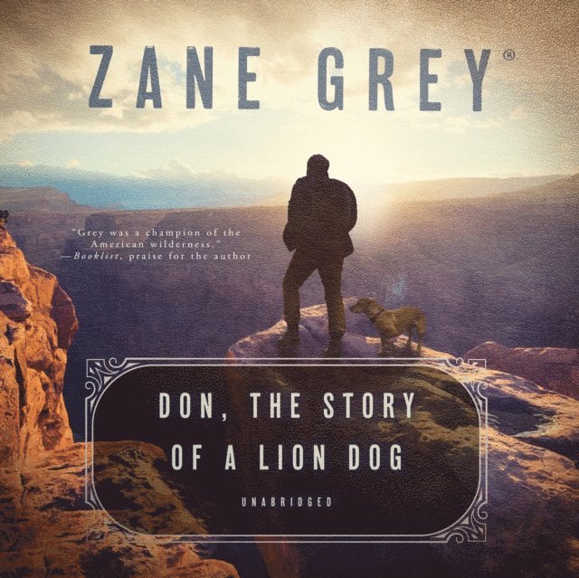 Zane Grey - Don, the Story of a Lion Dog, Ljudbok
