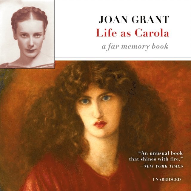 Joan Grant - Life as Carola, Ljudbok