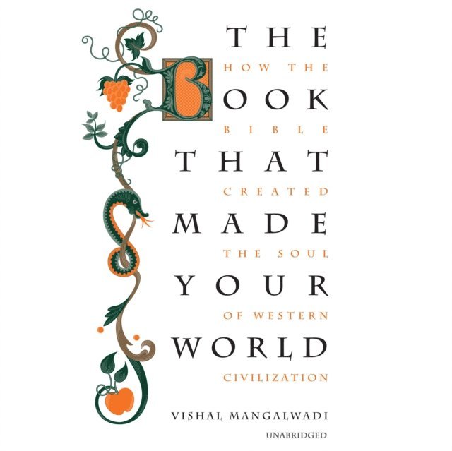 Vishal Mangalwadi - Book That Made Your World, Ljudbok