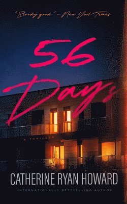 Catherine Ryan Howard - 56 Days, Inbunden. Tillgänglighet: Lägg i varukorg