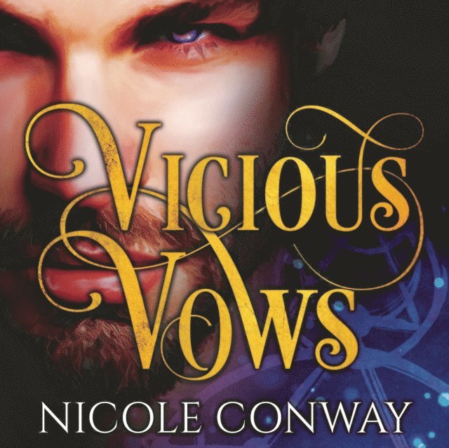 Nicole Conway - Vicious Vows, Ljudbok