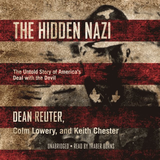 Keith Chester, Colm Lowery, Dean Reuter - Hidden Nazi, Ljudbok