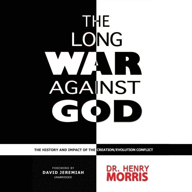 Henry M. Morris - Long War against God, Ljudbok