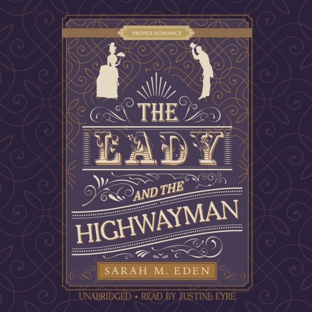 Sarah M. Eden - Lady and the Highwayman, Ljudbok