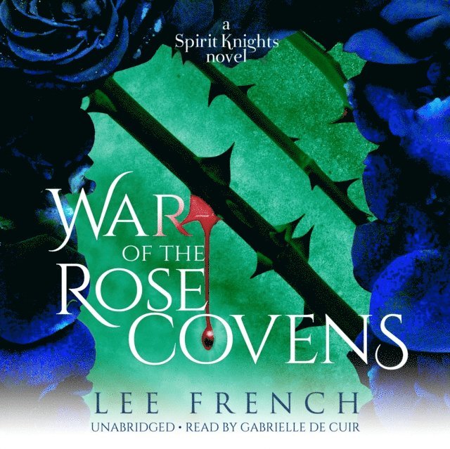 Lee French - War of the Rose Covens, Ljudbok
