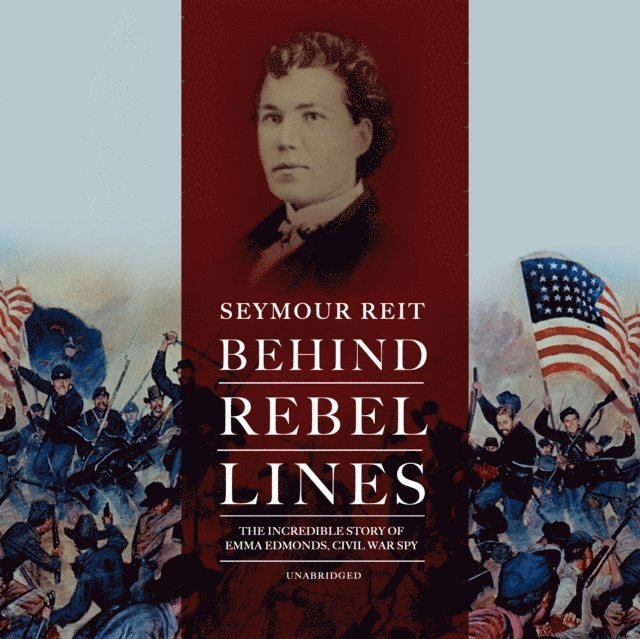 Seymour Reit - Behind Rebel Lines, Ljudbok