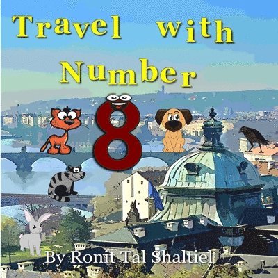 Ronit Tal Shaltiel, Malvina Bader Shaltiel - Travel with Number 8, Häftad