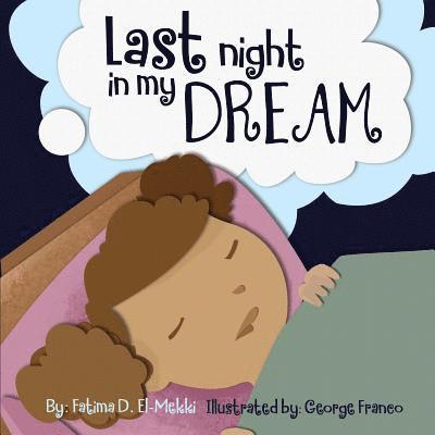 Fatima Elmekki - Last night in my dream., Häftad. Tillgänglighet: Lägg i varukorg