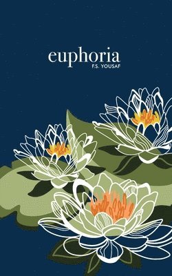 F S Yousaf - Euphoria, Häftad. Tillgänglighet: Tillfälligt slut