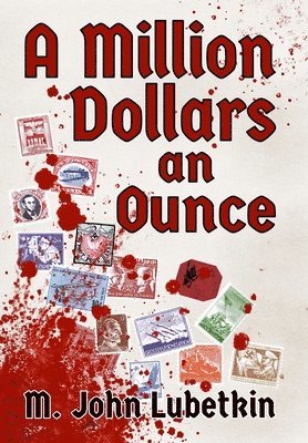 M. John Lubetkin - A Million Dollars an Ounce, Häftad. Tillgänglighet: Lägg i varukorg