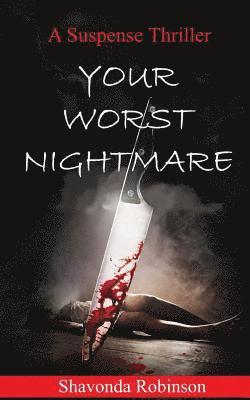 Shavonda Robinson - Your Worst Nighmare, Häftad. Tillgänglighet: Lägg i varukorg